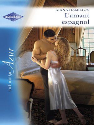 cover image of L'amant espagnol (Harlequin Azur)